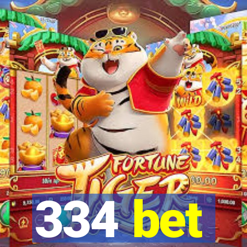 334 bet